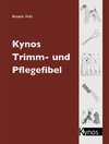 Kynos Trimm- und Pflegefibel