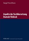 Aspekte der Textübersetzung Deutsch-Türkisch