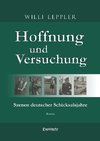 Hoffnung und Versuchung. Szenen deutscher Schicksalsjahre