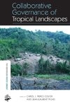 Collaborative Governance of Tropical Landscapes