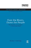 Dam the Rivers, Damn the People