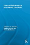 Personal Epistemology and Teacher Education