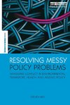 Resolving Messy Policy Problems