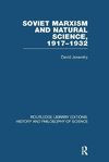 Joravsky, D: Soviet Marxism and Natural Science