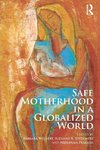 Safe Motherhood in a Globalized World