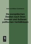 Die europäischen Staaten nach ihren inneren und äußeren politischen Verhältnissen