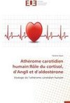 Athérome carotidien humain:Rôle du cortisol, d'AngII et d'aldostérone