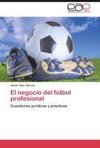 El negocio del fútbol profesional