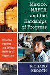 Krooth, R:  Mexico, NAFTA and the Hardships of Progress