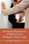 The Sexual Harassment of Women in the Workplace, 1600 to 1993