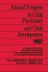 Annual Progress in Child Psychiatry and Child Development 1992