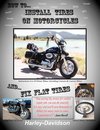 How to Install Tires on Motorcycles & Fix Flat Tires