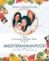 The Goodness and Best-Kept Secrets of Mediterranean Food