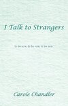 I Talk to Strangers