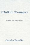 I Talk to Strangers