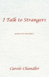 I Talk to Strangers