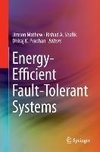 Energy-Efficient Fault-Tolerant Systems