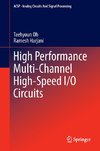 High Performance Multi-Channel High-Speed I/O Circuits