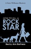 How to Kill a Rock Star