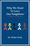 Why We Need to Love Our Neighbors