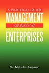 A Practical Guide - Management of Risks in Small and Medium-Size Enterprises