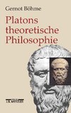 Platons theoretische Philosophie