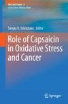 Role of Capsaicin in Oxidative Stress and Cancer