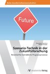 Szenario-Technik in der Zukunftsforschung