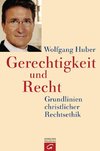 Huber, W: Gerechtigkeit und Recht