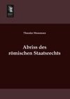 Abriss des römischen Staatsrechts