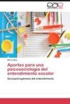 Aportes para una psicosociología del entendimiento escolar