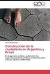 Construcción de la ciudadanía en Argentina y Brasil