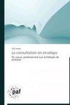 La consultation en stratégie