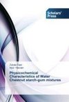 Physicochemical Characteristics of Water Chestnut starch-gum mixtures