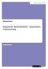 Empirische Methodenlehre - Quantitative Untersuchung