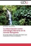 La descripción como estrategia literaria en la novela Sangama