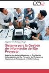 Sistema para la Gestión de Información del Eje Proyecto