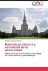 Naturaleza, historia y actualidad de la universidad