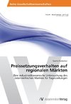 Preissetzungsverhalten auf regionalen Märkten