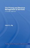 The Pricing and Revenue Management of Services