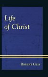 Life of Christ