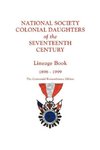 National Society Colonial Daughters of the Seventeenth Century. Lineage Book, 1896-1999. the Centennial Remembrance Edition