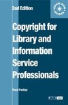 Pedley, P: Copyright for Library and Information Service Pro