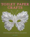 Toilet Paper Crafts for Holidays and Special Occasions