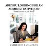 Are You Looking for an Administrative Job?