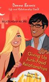 Giving Up Junk-Food Relationships