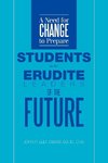 A Need for Change to Prepare Students to Be Erudite Leaders of the Future