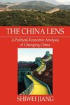 The China Lens  A Political-Economic Analysis of Changing China