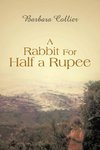 A Rabbit for Half a Rupee