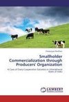 Smallholder Commercialization through Producers' Organization